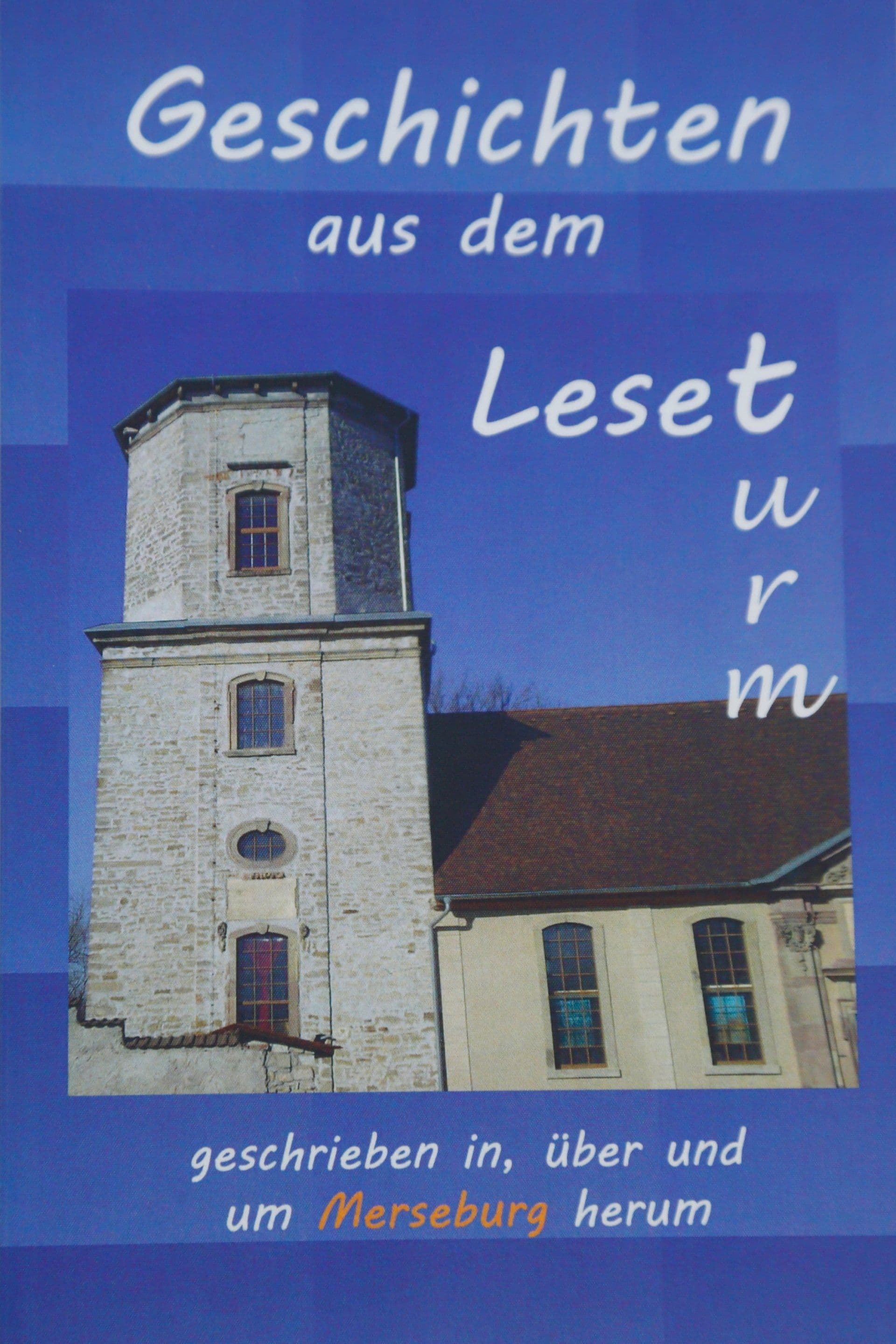 Geschrieben in, über und um Merseburg herum