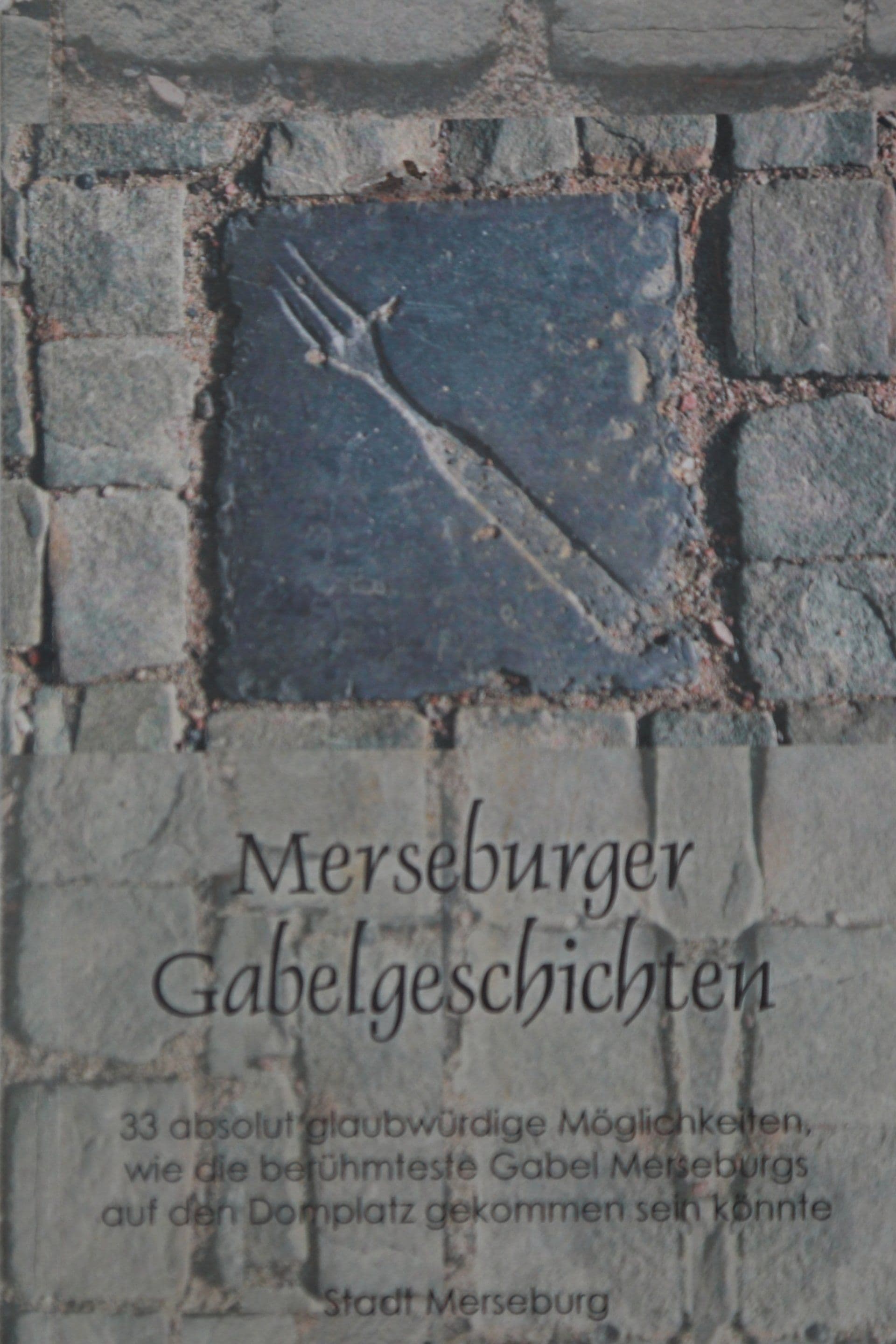 Merseburger Gabelgeschichten