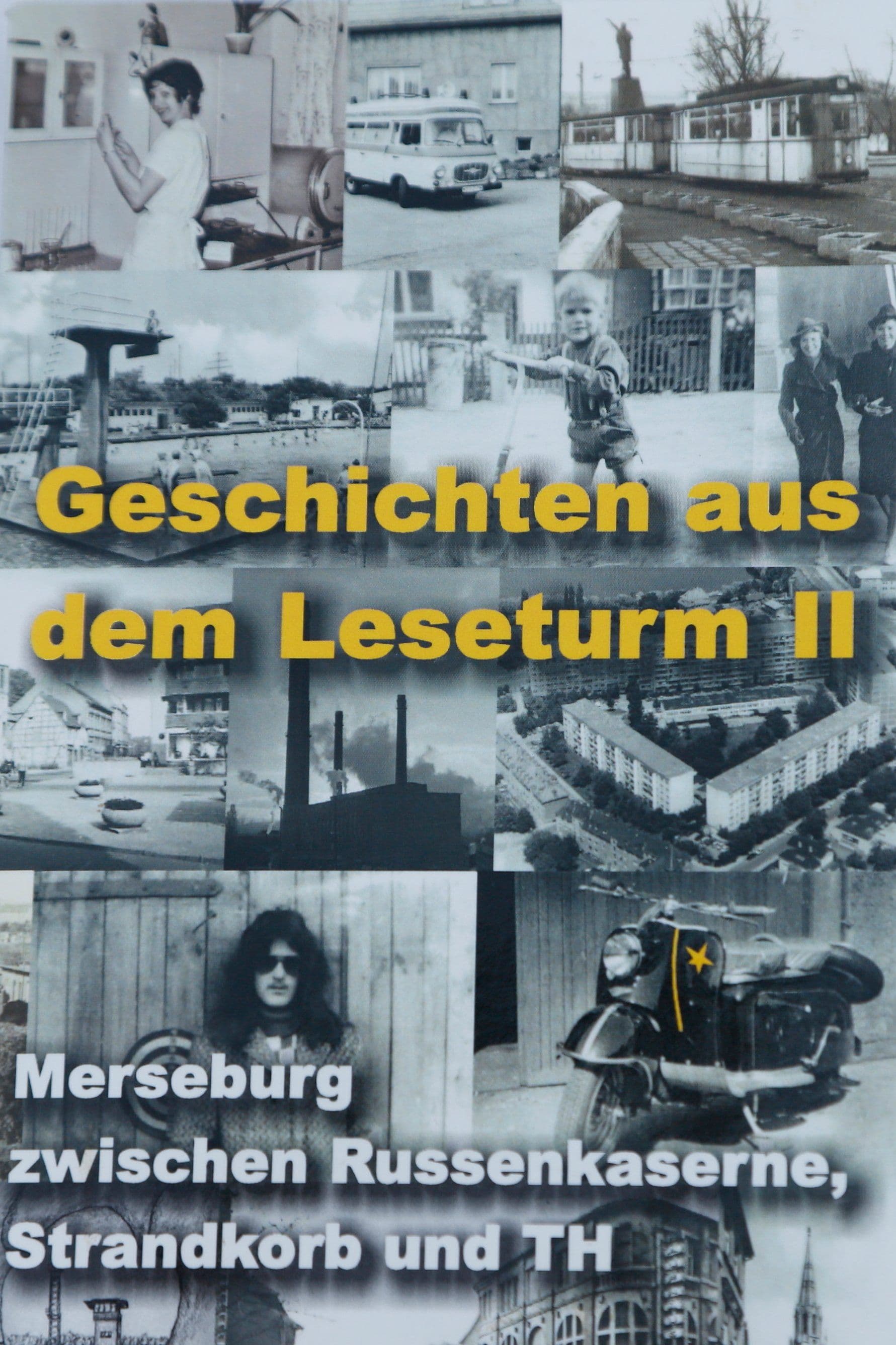 Merseburg zwischen Russenkaserne, Strandkorb und TH